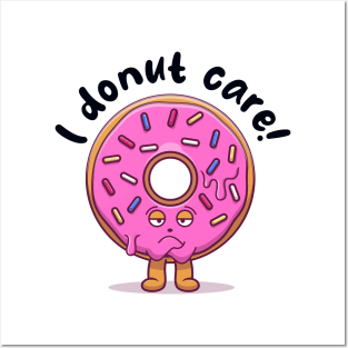 I donut care (on light colors) Posters and Art